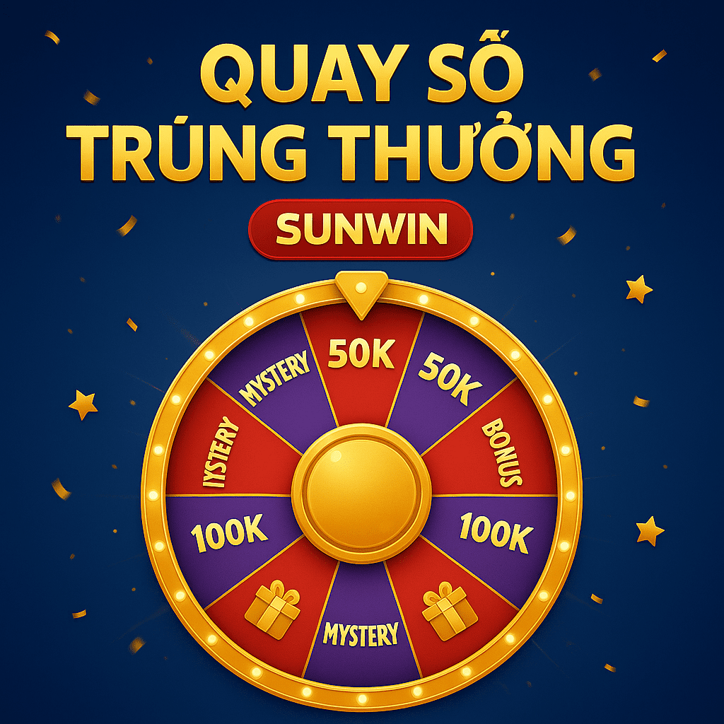 Giao diện quay số trúng thưởng tại Sunwin Giao diện quay số trúng thưởng tại Sunwin