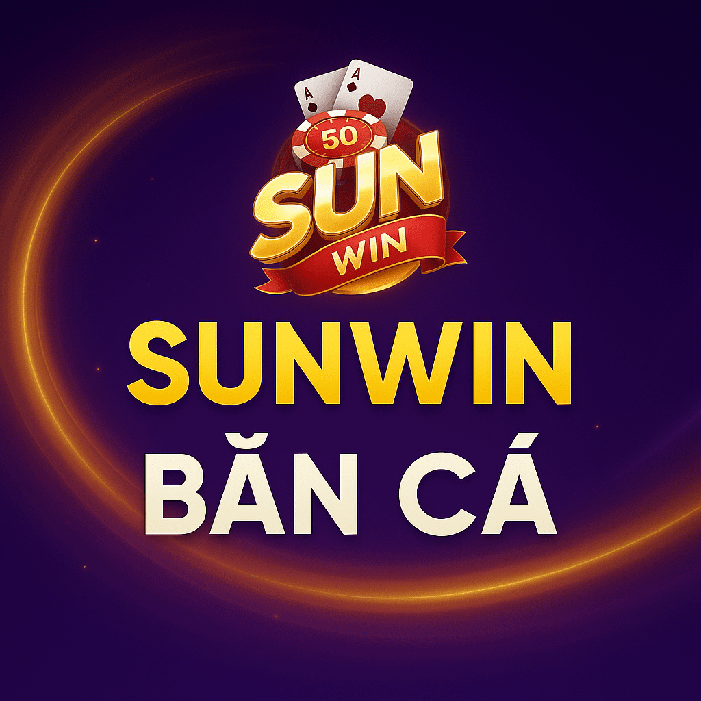 Sunwin Bắn Cá