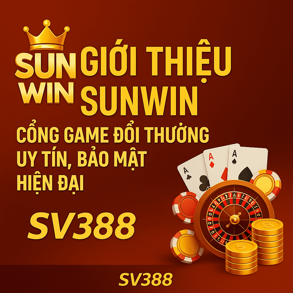 Giới Thiệu Sunwin – Cổng game đổi thưởng uy tín, bảo mật hiện đại Giới Thiệu Sunwin – Cổng game đổi thưởng uy tín, bảo mật hiện đại